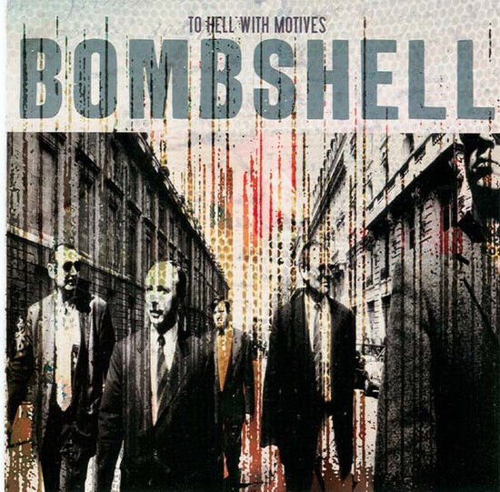 Bombshell Rocks - To Hell With Motives