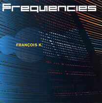 Francois K. - Frequencies