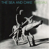 Sea and Cake - Nassau