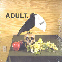 Adult. - D.U.M.E. Ep