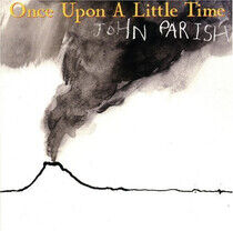 Parish, John - Once Upon a Little Time