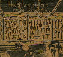 Black Twig Pickers - Rough Carpenters