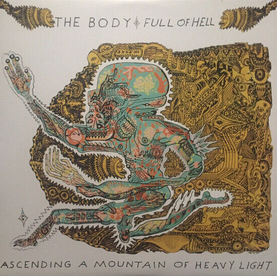 Body & Full of Hell - Ascending a Mountain of..