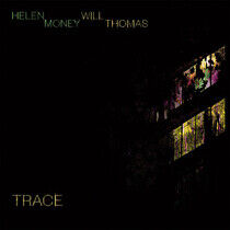Money, Helen & Will Thoma - Trace -Coloured/Transpar-