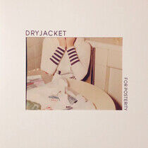 Dryjacket - For Posterity