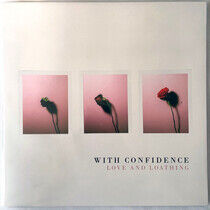 With Confidence - Love & Loathing