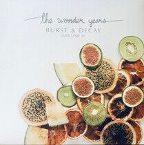 Wonder Years - Burst & Decay - Vol.Ii