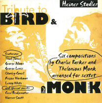 Stadler, Heiner - Tribute To Bird & Monk