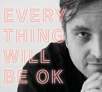 Walsh, James - Everything Will Be Ok