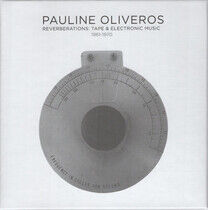 Oliveros, Pauline - Reverberations: Tape & El