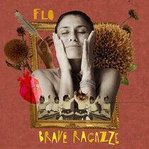 Flo - Brave Ragazze -Coloured-