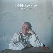 Barra, Peppe - Cipria E Caffe