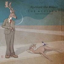 Spencer the Rover - Accident and Other Love..