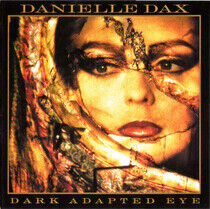 Dax, Danielle - Dark Adapted Eye