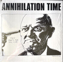 Annihilation Time - Annihilation.. -Transpar-
