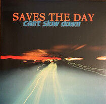 Saves the Day - Can't Slow Down