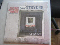 Stryker, Dave - As We Are