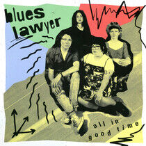 Blues Lawyer - All In Good Time