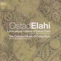 Elahi, Ostad - La Musique Celeste D'osta