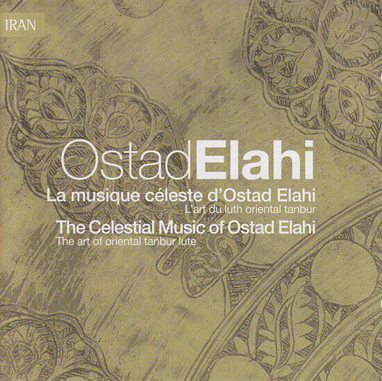 Elahi, Ostad - La Musique Celeste D\'osta