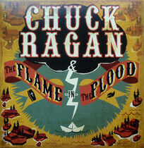 Ragan, Chuck - Flame In the Flood