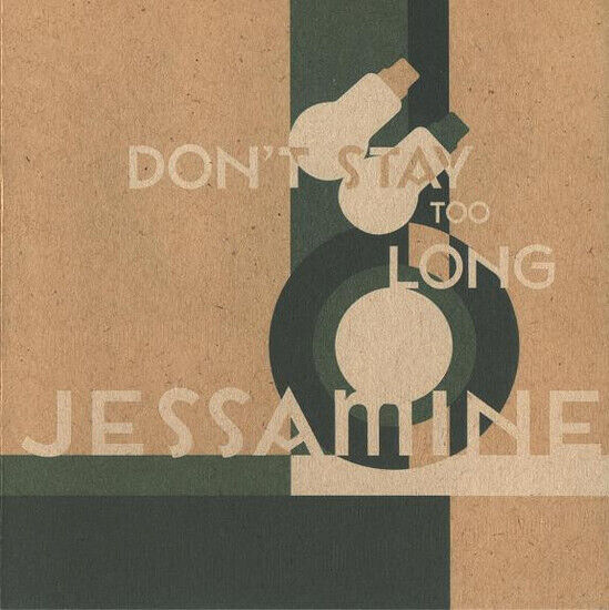 Jessamine - Don\'t Stay Too Long