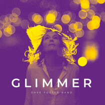 Foster, Dave -Band- - Glimmer