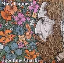 Flannery, Mick - Goodtime Charlie