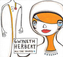 Herbert, Gwyneth - All the Ghosts