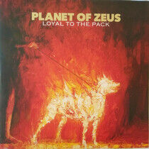 Planet of Zeus - Loyal To the Pack