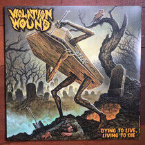 Violation Wound - Dying To Live, Living..