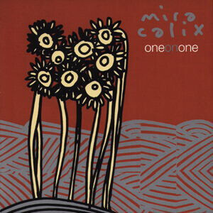 Calix, Mira - One On One