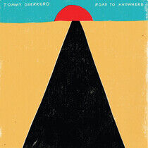 Guerrero, Tommy - Road To Knowhere -Ltd-