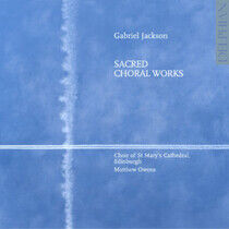 Jackson, G. - Sacred Choral Works