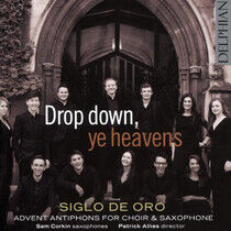 Siglo De Oro - Drop Down, Ye Heavens