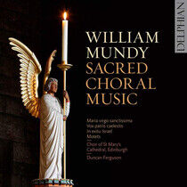 Mundy, W. - Sacred Choral Music
