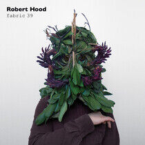 Hood, Robert - Fabric 39