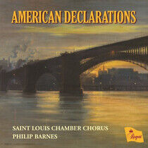 Saint Louis Chamber Choru - American Declarations