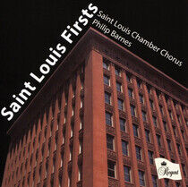 Saint Louis Chamber Choru - Saint Louis Firsts