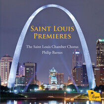 Saint Louis Chamber Chorus - Saint Louis Premieres