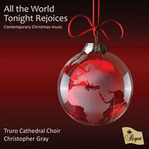 Truro Cathedral Choir / A - All the World Tonight..