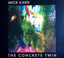 Karn, Mick - Concrete Twin -Digi-