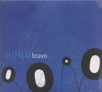 Gazpacho - Bravo -Digi/Reissue-