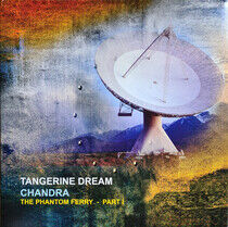 Tangerine Dream - Chandra: the.. -Reissue-