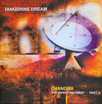 Tangerine Dream - Chandra: the.. -Reissue-