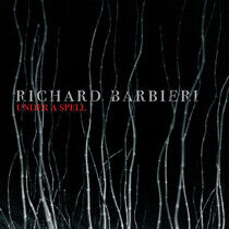 Barbieri, Richard - Under a Spell -Gatefold-