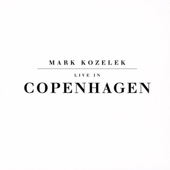 Kozelek, Mark - Live In Copenhagen -Ltd-