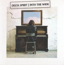 Delta Spirit - Into the Wide