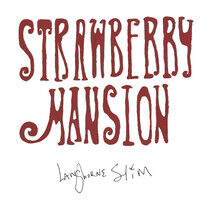 Langhorne Slim - Strawberry Mansion