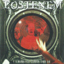 Eostenem - I Scream, You Suffer, ...